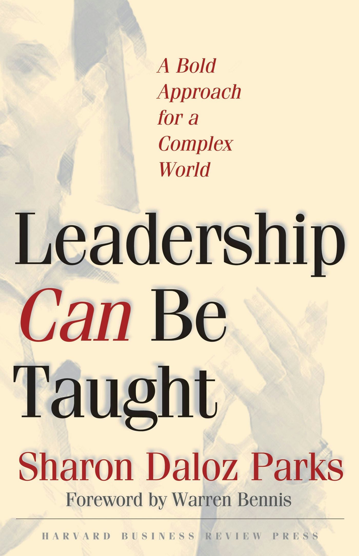 Book cover image for Leadership Can Be Taught ISBN: 9781422163351