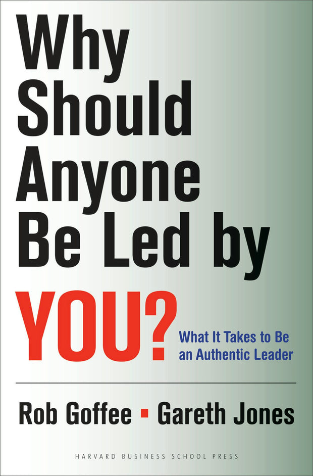 Cover image for Why Should Anyone Be Led by You?, isbn: 9781422163580
