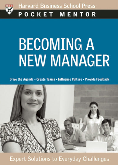 Cover image for Becoming a New Manager, isbn: 9781422163887