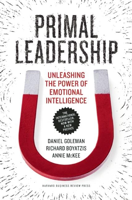 Cover image for Primal Leadership, With a New Preface by the Authors, isbn: 9781422168035
