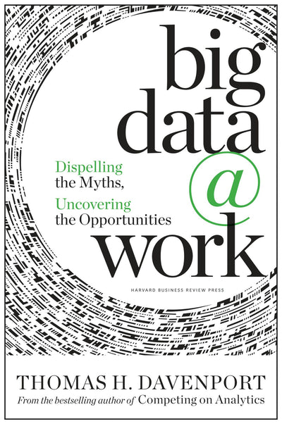 Cover image for Big Data at Work, isbn: 9781422168172