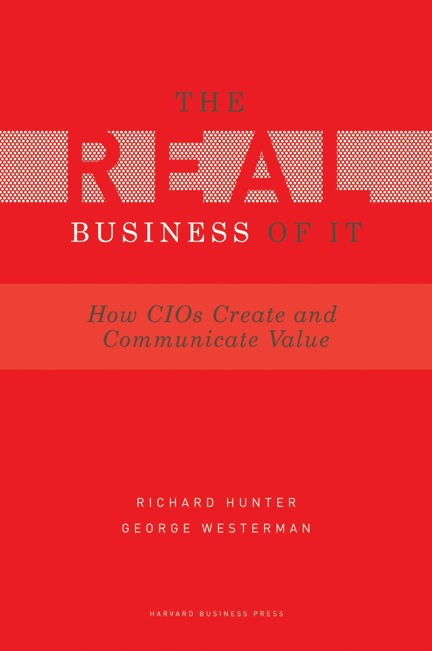 Book cover image for Real Business of IT ISBN: 9781422171776