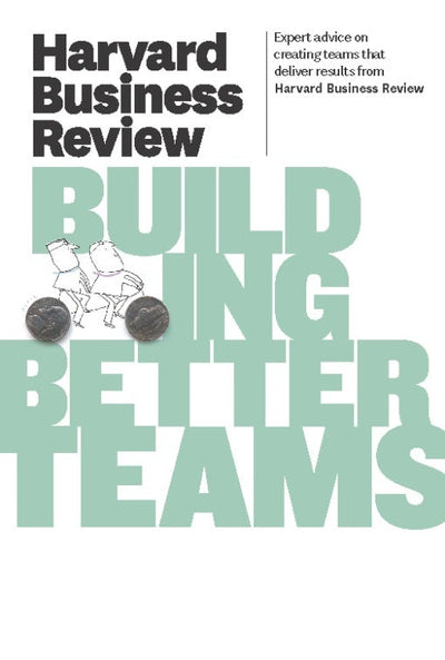 Cover image for Harvard Business Review on Building Better Teams, isbn: 9781422172094