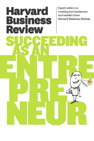 Cover image for Harvard Business Review on Succeeding as an Entrepreneur, isbn: 9781422172261