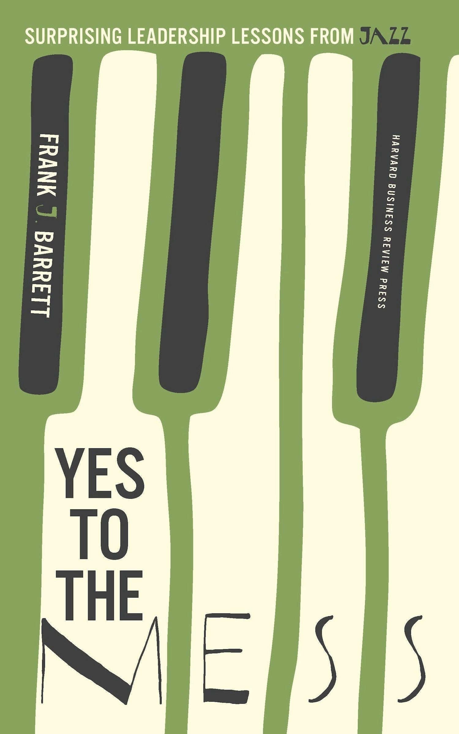 Book cover image for Yes to the Mess ISBN: 9781422183953