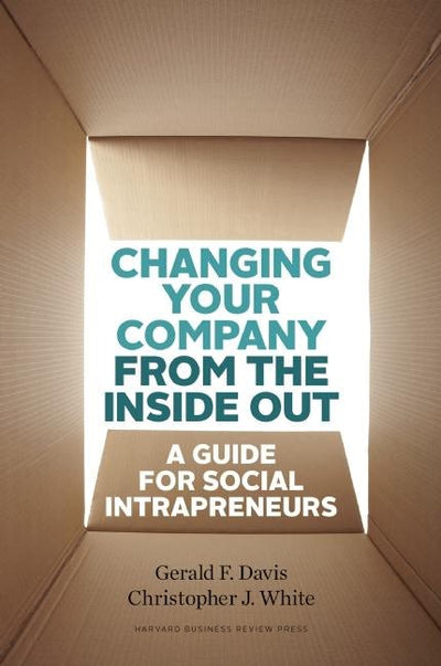 Cover image for Changing Your Company from the Inside Out, isbn: 9781422185094