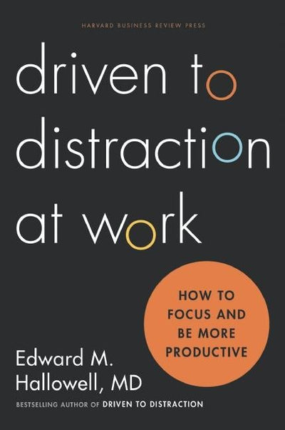 Cover image for Driven to Distraction at Work, isbn: 9781422186411