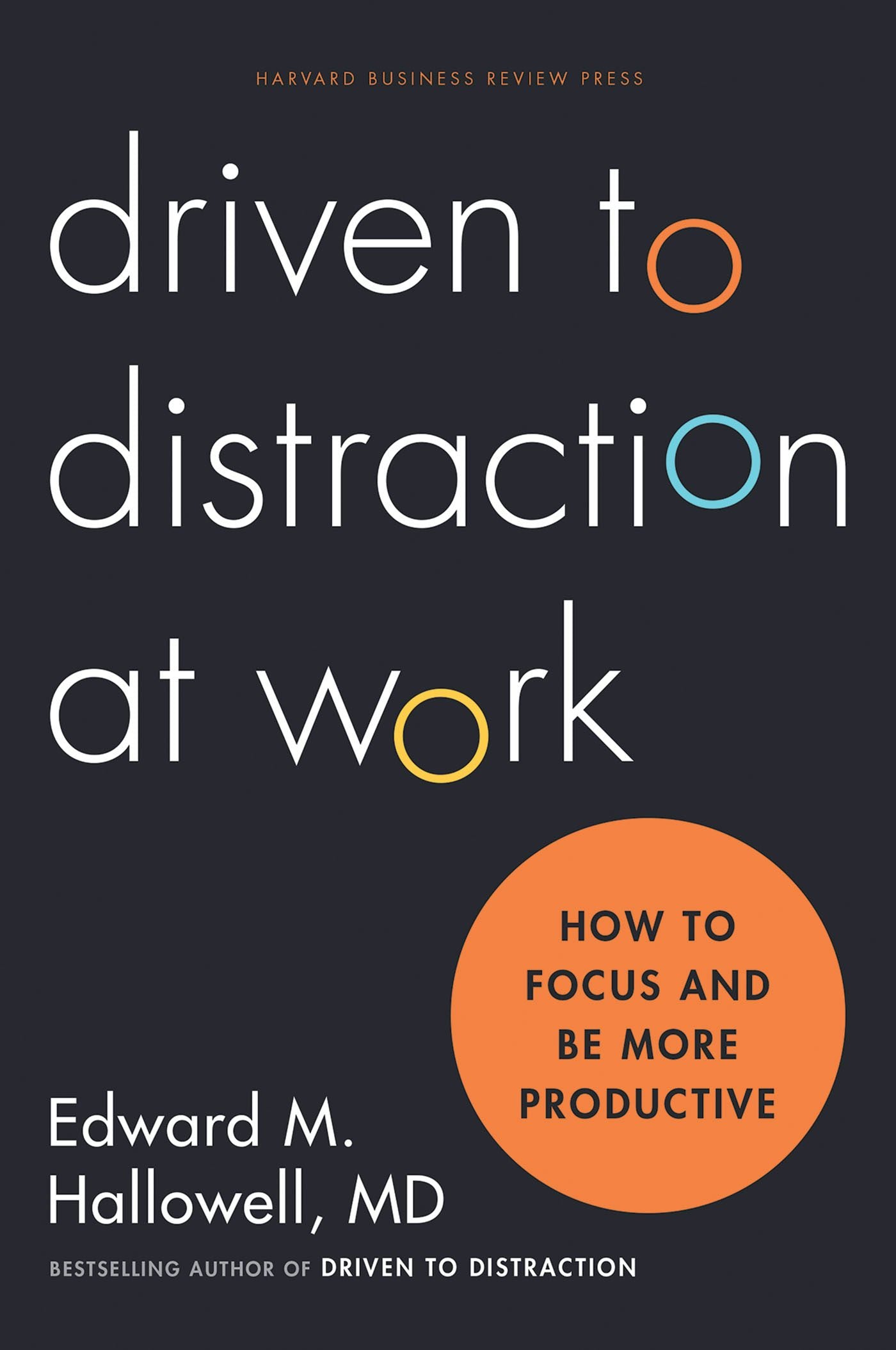 Book cover image for Driven to Distraction at Work ISBN: 9781422186428