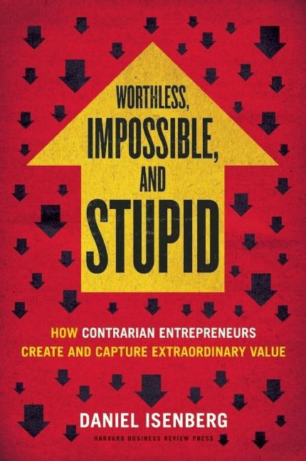 Cover image for Worthless, Impossible and Stupid, isbn: 9781422186985
