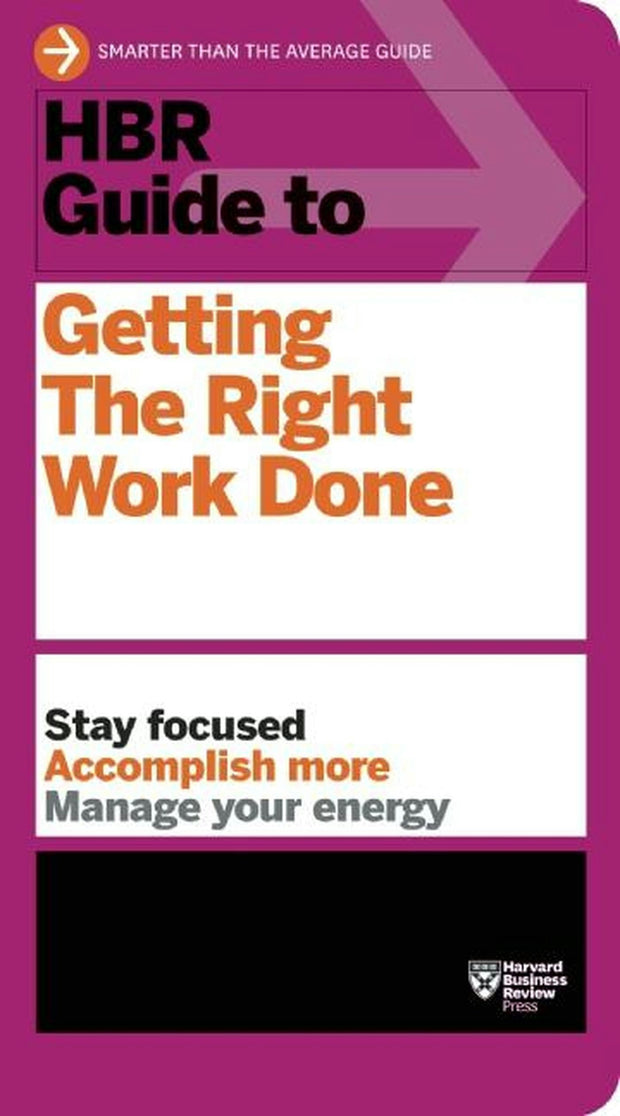 Cover image for HBR Guide to Getting the Right Work Done (HBR Guide Series), isbn: 9781422187142