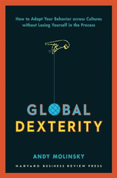 Cover image for Global Dexterity, isbn: 9781422187272