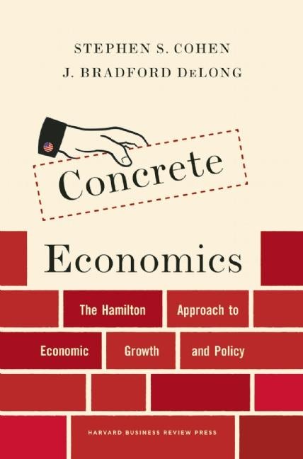 Cover image for Concrete Economics, isbn: 9781422189818