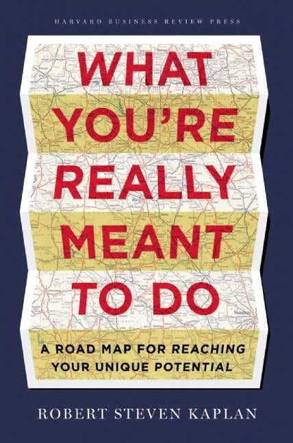 Book cover image for What You're Really Meant to Do ISBN: 9781422189917