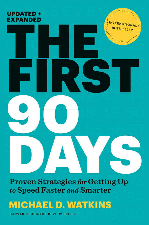 Cover image for The First 90 Days, Updated and Expanded, isbn: 9781422191392