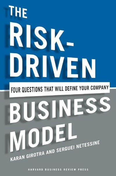 Cover image for The Risk-Driven Business Model, isbn: 9781422191538