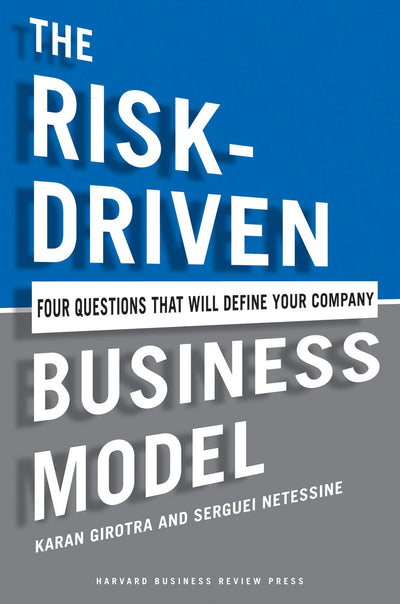 Cover image for The Risk-Driven Business Model, isbn: 9781422191545