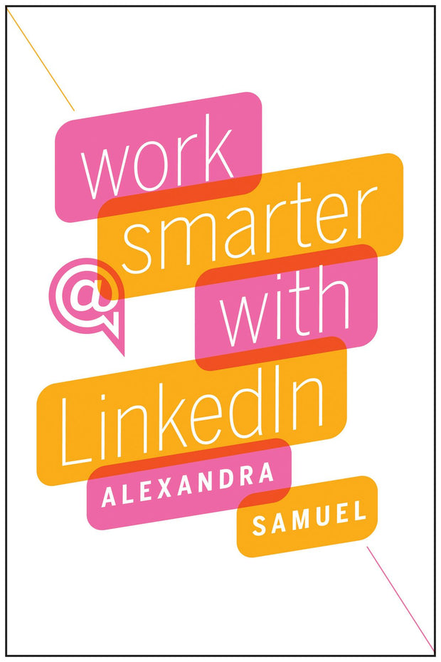 Cover image for Work Smarter with LinkedIn, isbn: 9781422195130