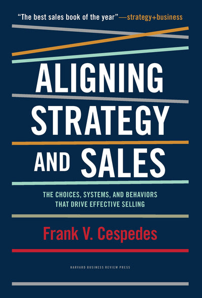 Cover image for Aligning Strategy and Sales, isbn: 9781422196083