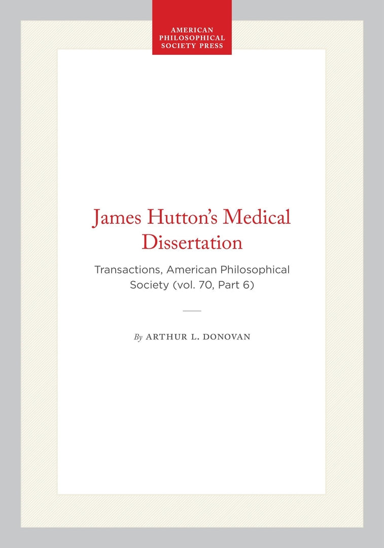Cover image for James Hutton’s Medical Dissertation ISBN 9781422374900