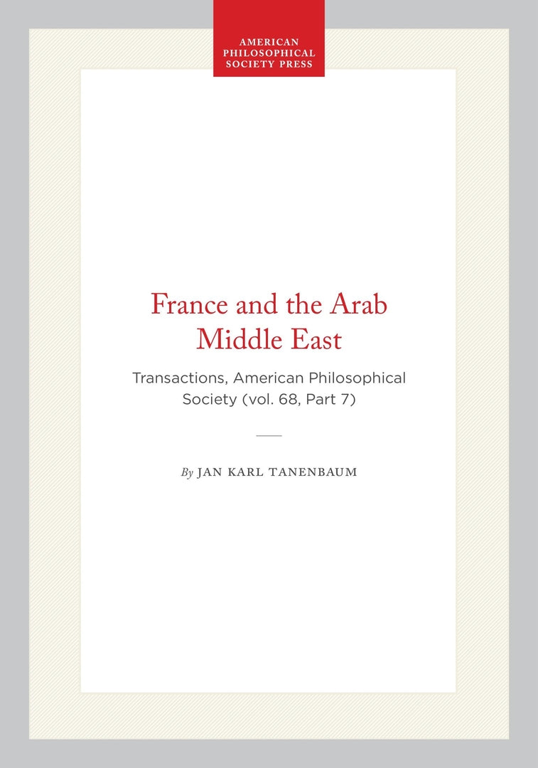 Cover image for France and the Arab Middle East ISBN 9781422375075