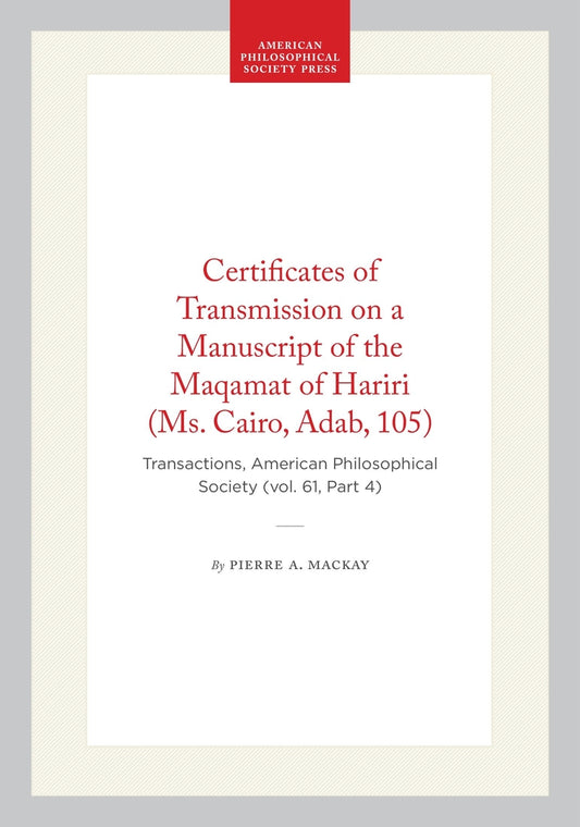Certificates of Transmission on a Manuscript of the Maqamat of Hariri (Ms. Cairo, Adab, 105)