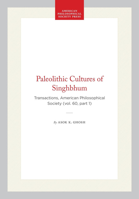 Paleolithic Cultures of Singhbhum