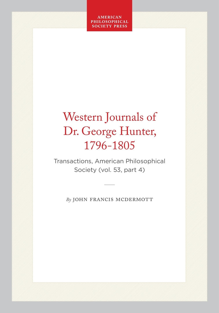 Cover image for Western Journals of Dr. George Hunter, 1796-1805 ISBN 9781422376232