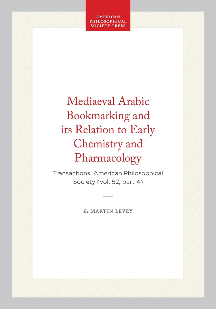 Mediaeval Arabic Bookmarking and its Relation to Early Chemistry and Pharmacology