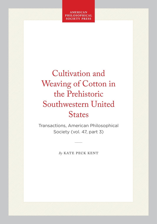 Cultivation and Weaving of Cotton in the Prehistoric Southwestern United States