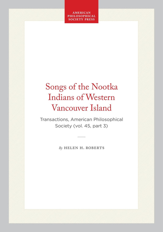 Songs of the Nootka Indians of Western Vancouver Island