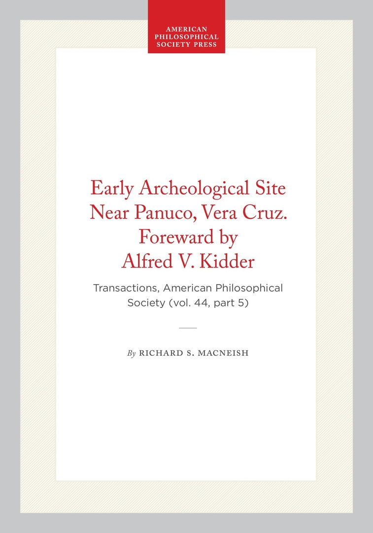 Cover image for Early Archeological Site Near Panuco, Vera Cruz. Foreward by Alfred V. Kidder ISBN 9781422376935