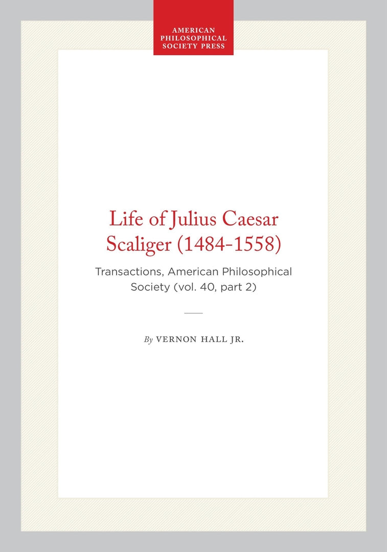 Cover image for Life of Julius Caesar Scaliger (1484-1558) ISBN 9781422377048