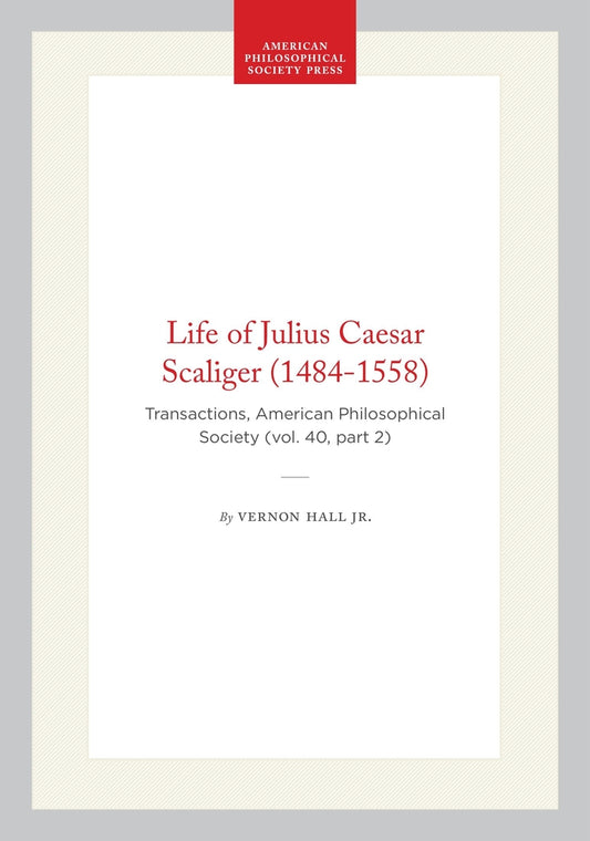 Life of Julius Caesar Scaliger (1484-1558)
