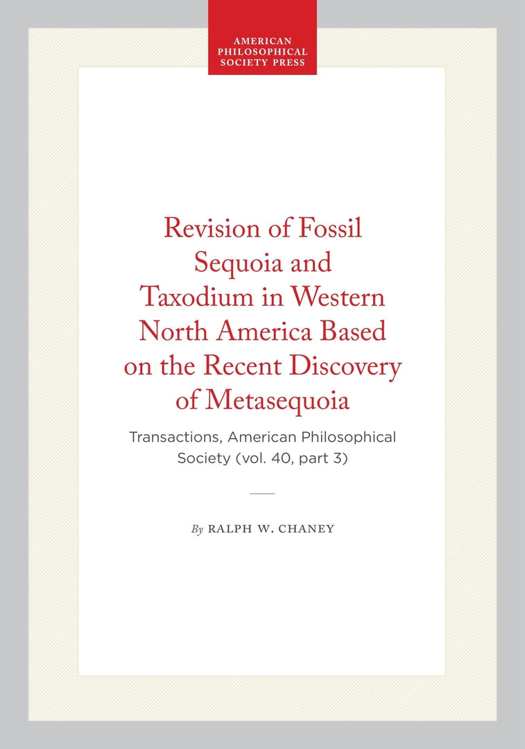 Revision of Fossil Sequoia and Taxodium in Western North America Based on the Recent Discovery of Metasequoia
