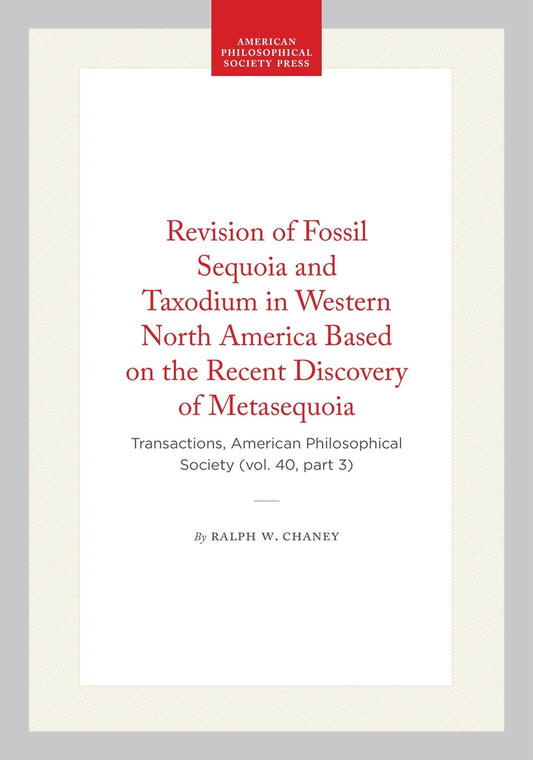 Revision of Fossil Sequoia and Taxodium in Western North America Based on the Recent Discovery of Metasequoia