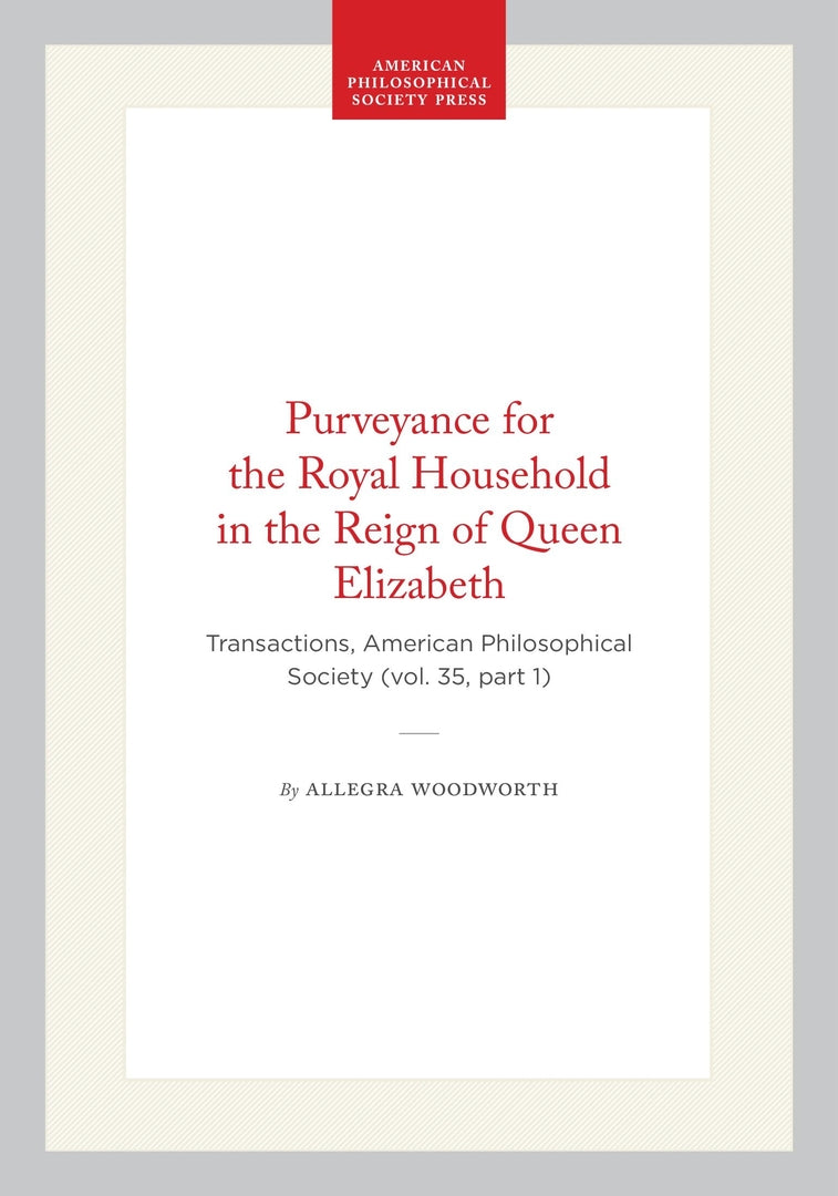Cover image for Purveyance for the Royal Household in the Reign of Queen Elizabeth ISBN 9781422377208
