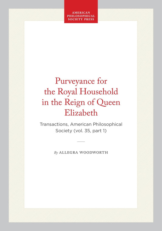 Purveyance for the Royal Household in the Reign of Queen Elizabeth