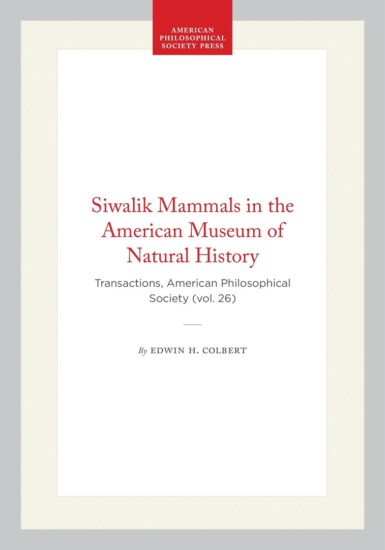 Cover image for Siwalik Mammals in the American Museum of Natural History ISBN 9781422377475