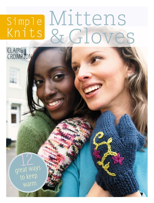 Book cover image for Simple Knits Mittens & Gloves ISBN: 9781446303047
