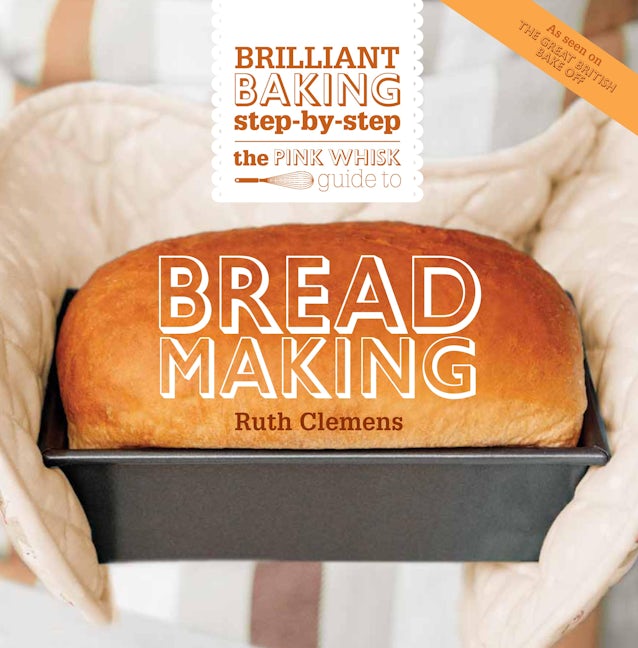 Book cover image for The Pink Whisk Guide to Bread Making ISBN: 9781446303269