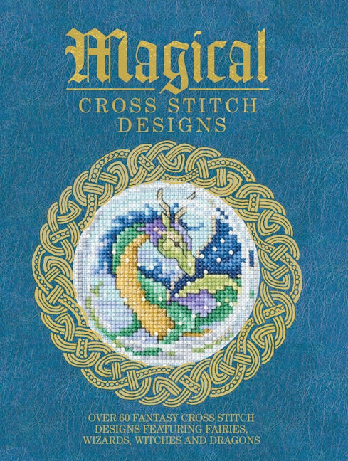 Book cover image for Magical Cross Stitch Designs ISBN: 9781446304983