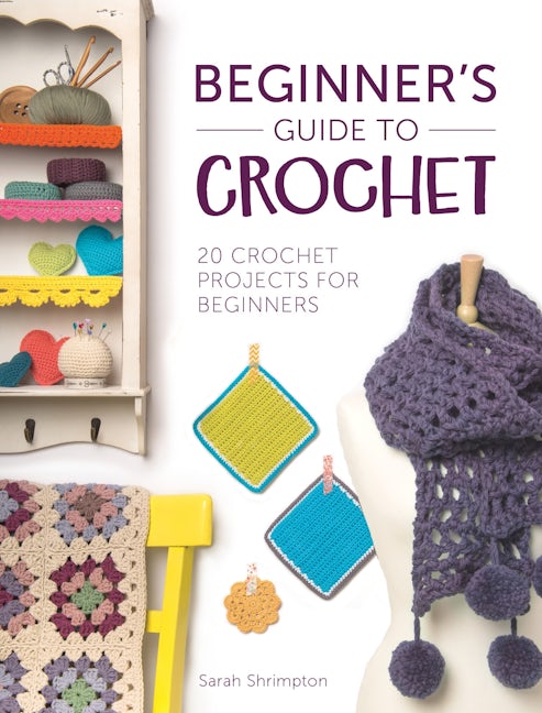 Book cover image for Beginner's Guide to Crochet ISBN: 9781446305232