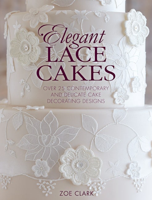 Book cover image for Elegant Lace Cakes ISBN: 9781446305737