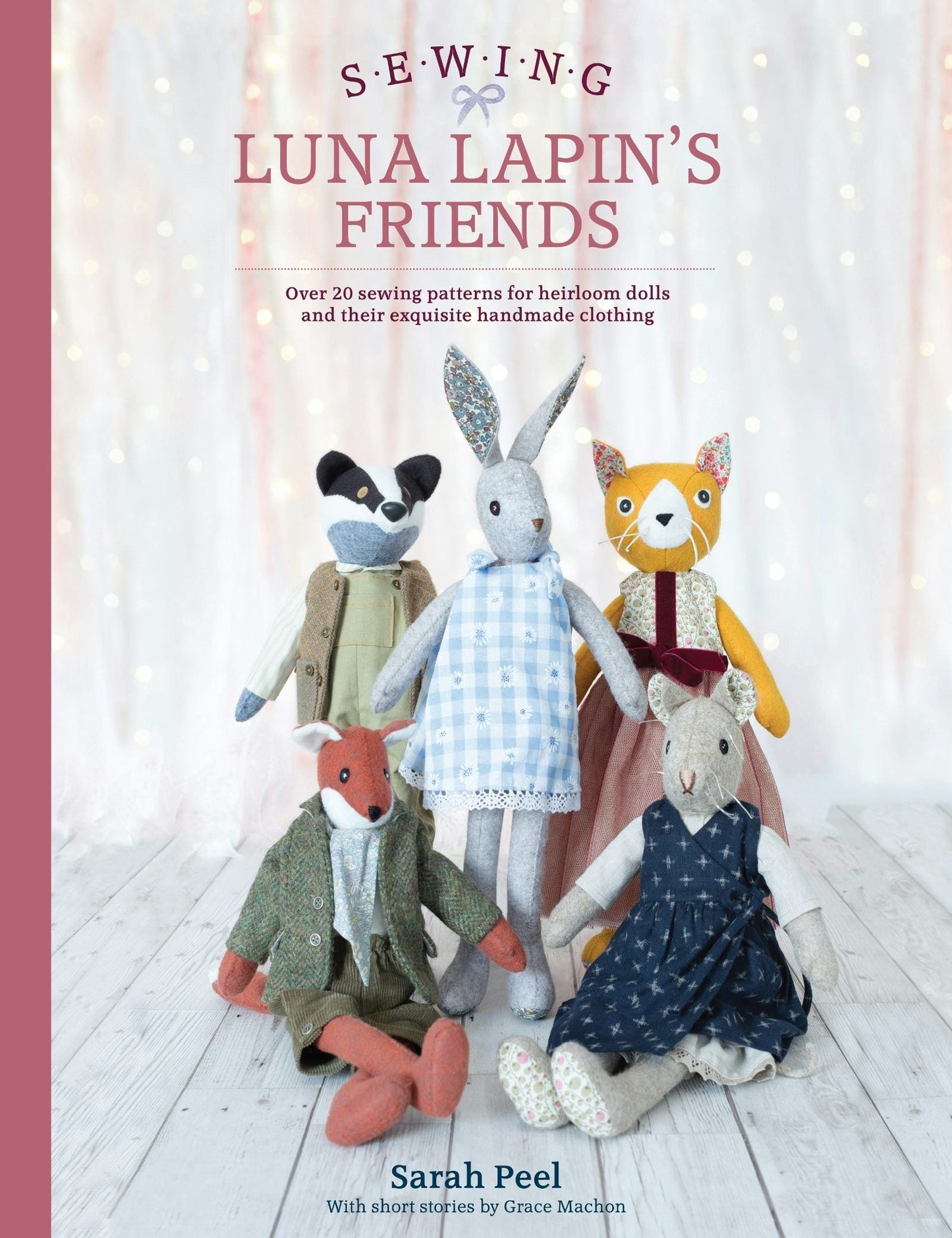 Book cover image for Sewing Luna Lapin's Friends ISBN: 9781446307014