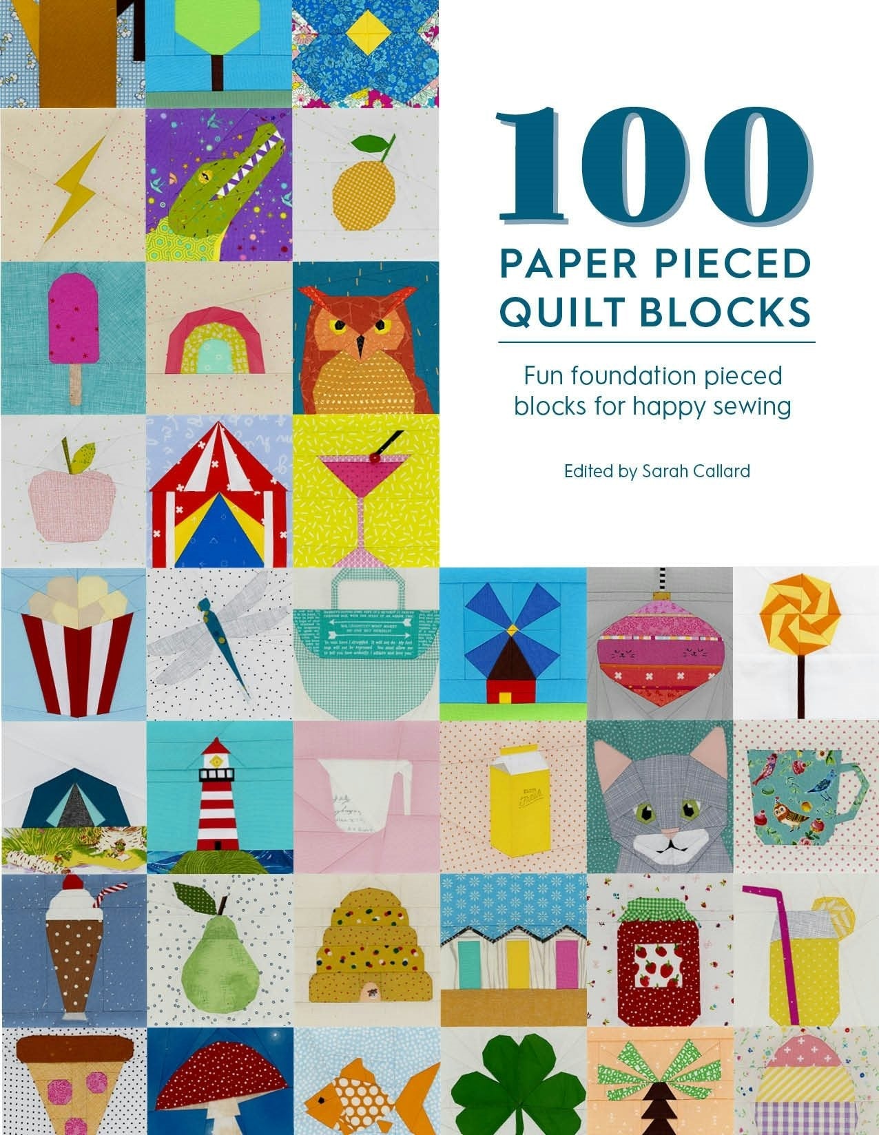 Book cover image for 100 Paper Pieced Quilt Blocks ISBN: 9781446308691