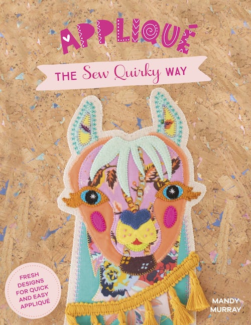 Book cover image for Applique The Sew Quirky Way ISBN: 9781446308820