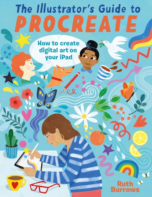 Book cover image for The Illustrator's Guide To Procreate ISBN: 9781446309629