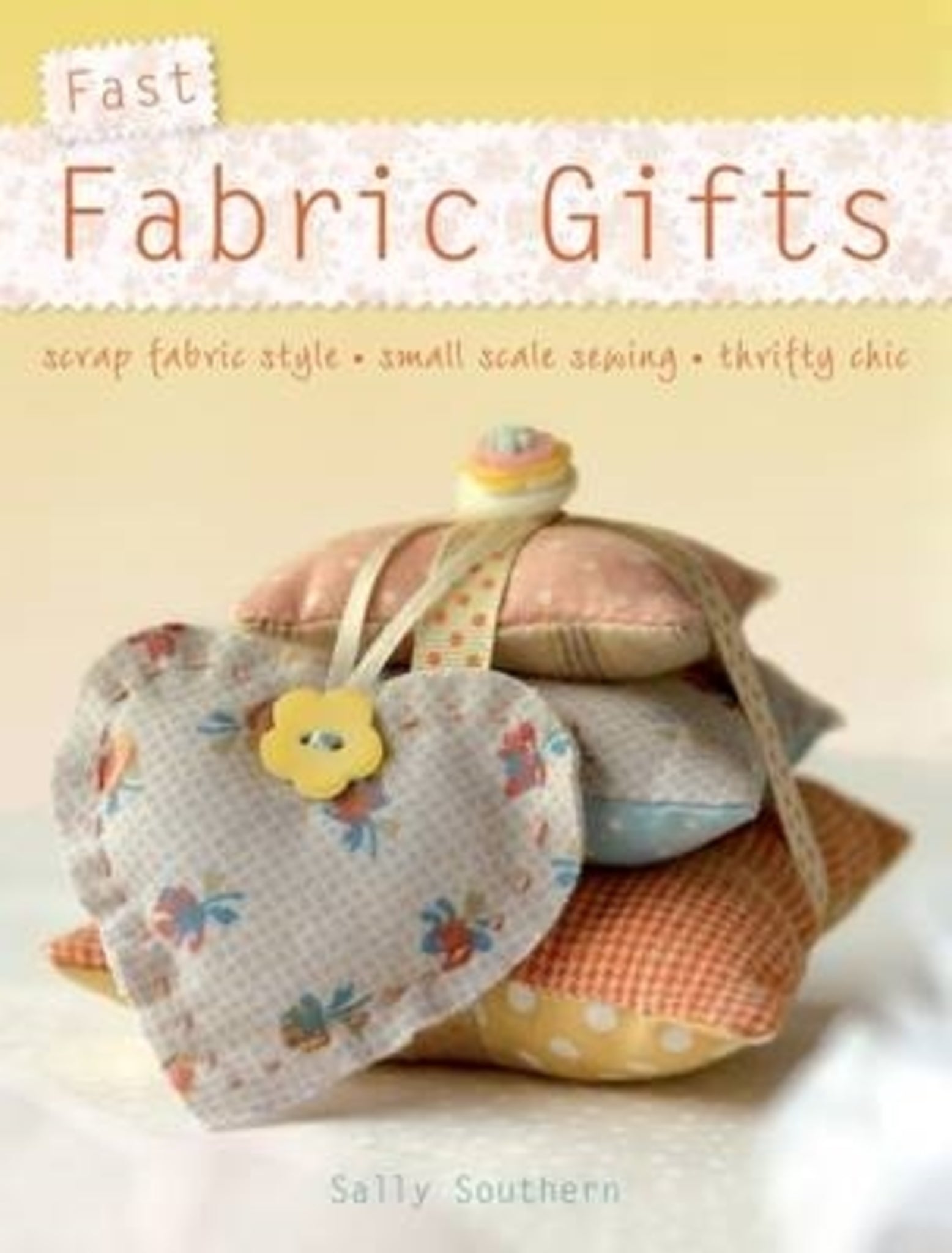 Cover image for Fast Fabric Gifts ISBN 9781446311073