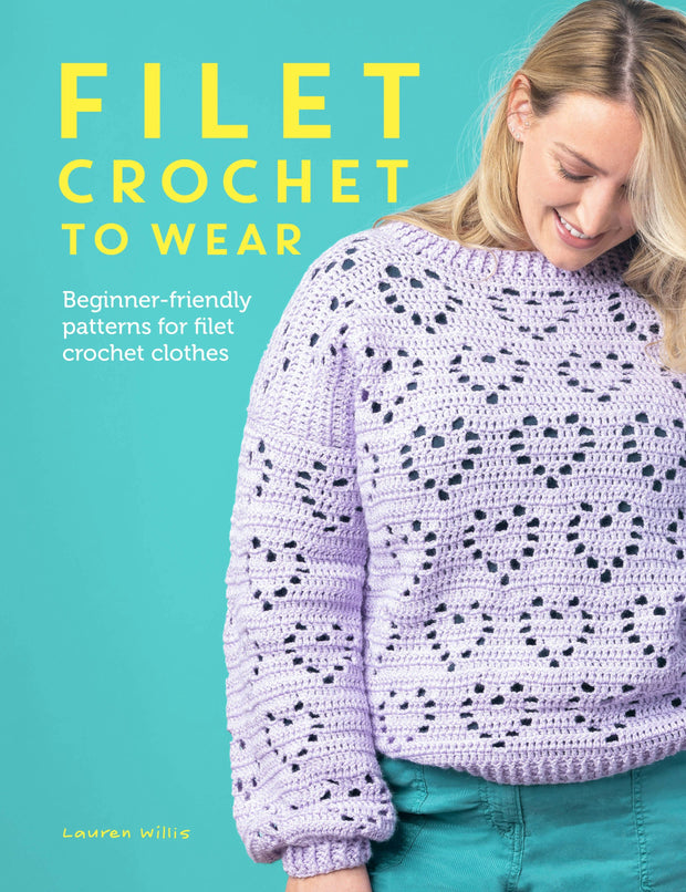 Cover image for Filet Crochet to Wear, isbn: 9781446312049