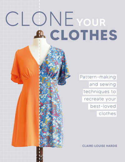 Cover image for Clone Your Clothes, isbn: 9781446312766